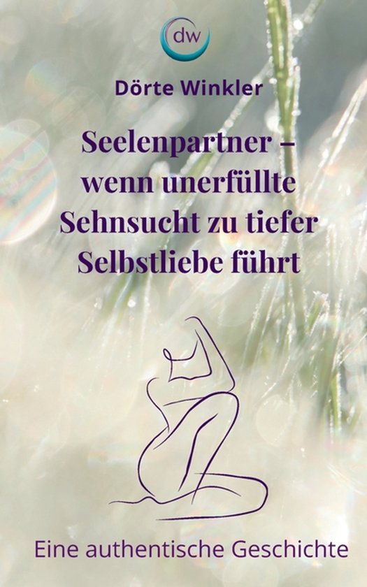 Seelenpartner - wenn unerfüllte Sehnsucht zu tiefer Selbstl ... - cover