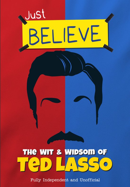 Just Believe - The Wit And Wisdom Of Ted Lasso - cover