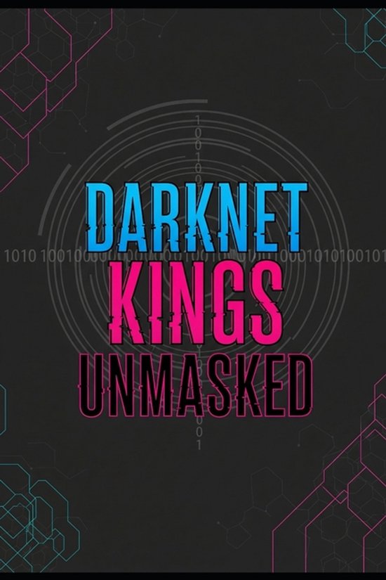 Darknet Kings Unmasked - cover