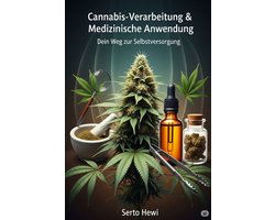 Cannabis-Verarbeitung & Medizinische Anwendung