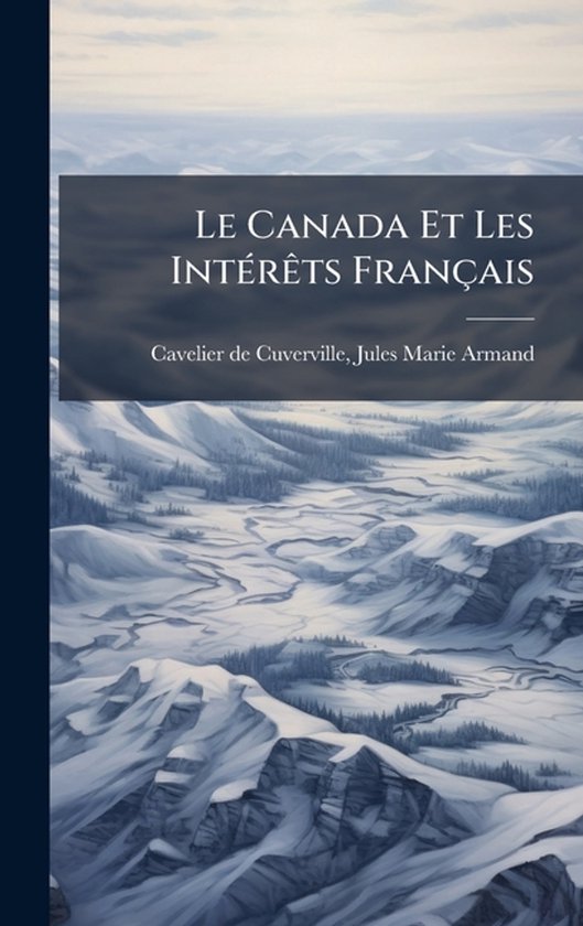 Le Canada Et Les IntÃ(c)rÃats Français