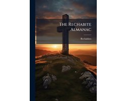 The Rechabite Almanac