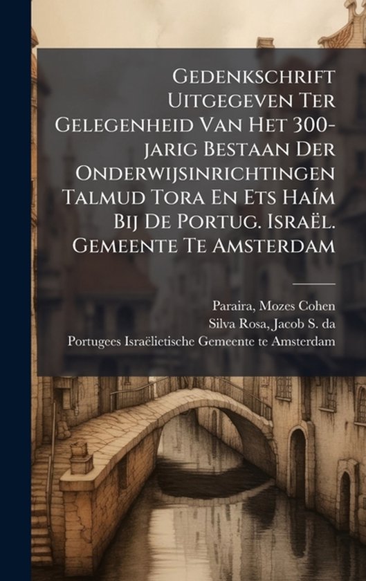 Gedenkschrift Uitgegeven Ter Gelegenheid Van Het 300-jarig B ... - cover