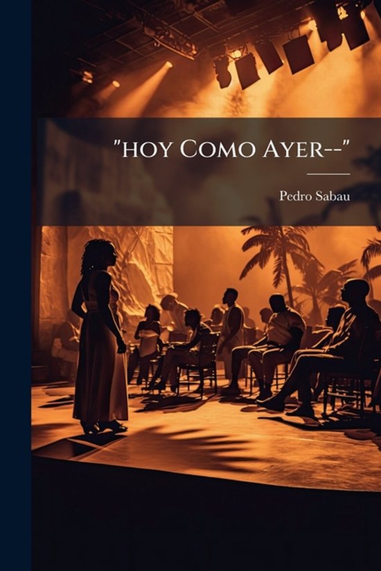 "hoy Como Ayer--"