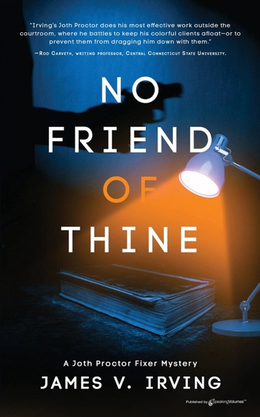 A Joth Proctor Fixer Mystery- No Friend of Thine - cover