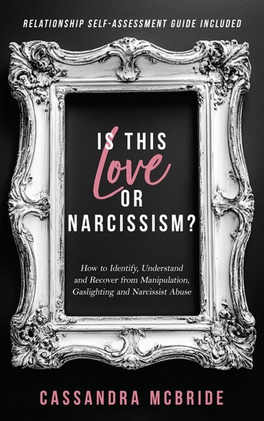 Is This Love or Narcissism? How to Identify, Understand and  ... - cover