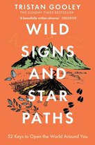 Wild Signs and Star Paths 52 keys that will open your eyes, ears and mind to the world around you