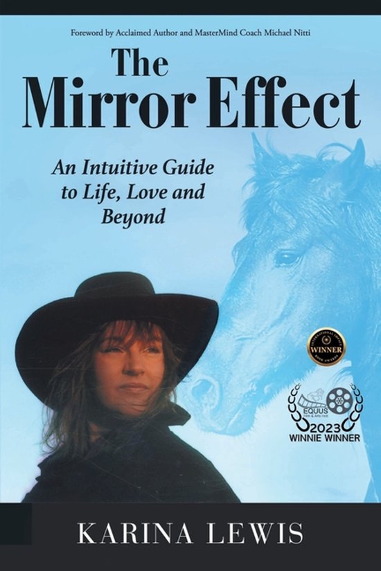 The Mirror Effect: An Intuitive Guide to Life, Love and Beyond