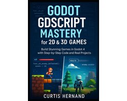 Omslag van Godot Gdscript Mastery- Godot GDScript Mastery for 2D & 3D Games