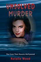 The Unsolved Murder of Natalie Wood
