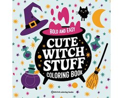 Bold & Easy Stress Relief Coloring Books- Bold & Easy Cute Witch Stuff Coloring Book