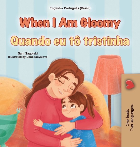 English Portuguese Brazilian Bilingual Collection- When I am Gloomy (English Portuguese Brazilian Bilingual Children's Book)