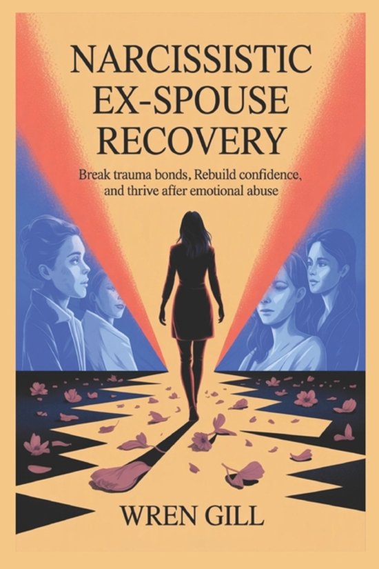 Narcissistic Ex-spouse Recovery - cover