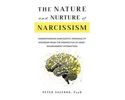 The Nature and Nurture of Narcissism