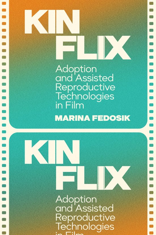 Formations: Adoption, Kinship, and Culture- Kinflix - cover