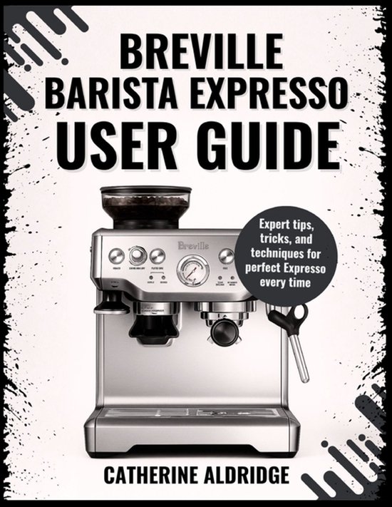 The Breville Barista Express user guide - cover
