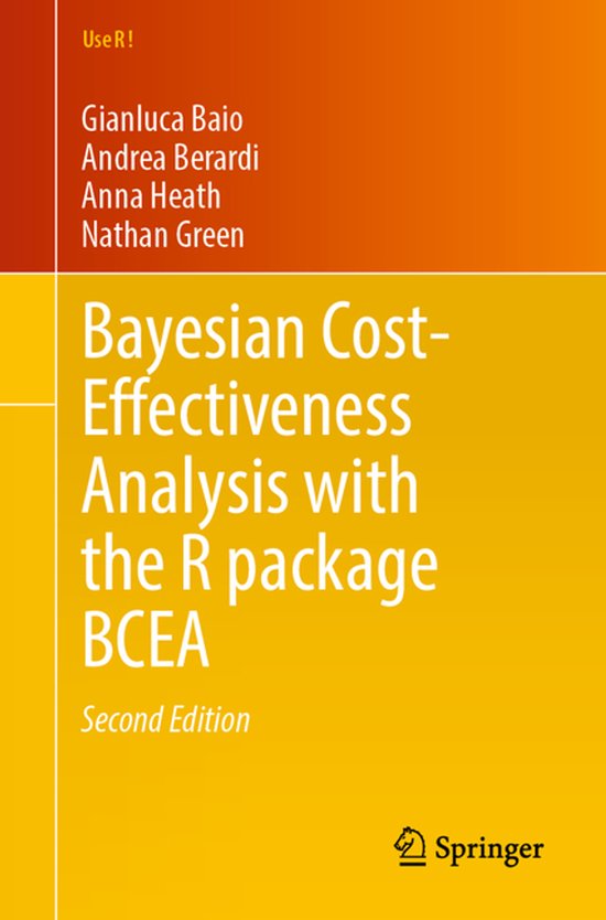 Use R!- Bayesian Cost-Effectiveness Analysis with the R pack ... - cover