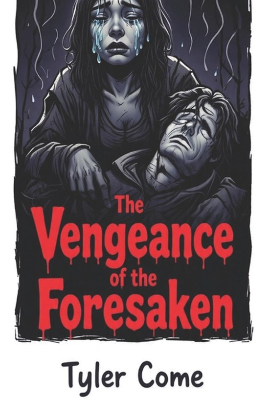 The Vengeance of the Foresaken