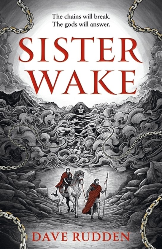 Boekomslag met de titel SISTER WAKE. Twee figuren te paard en te voet staan voor een duistere, golvende massa onder een gebroken ketting.