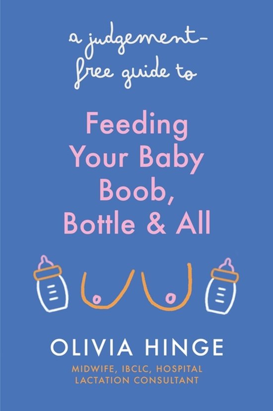 A Judgement-Free Guide to Feeding Your Baby - cover