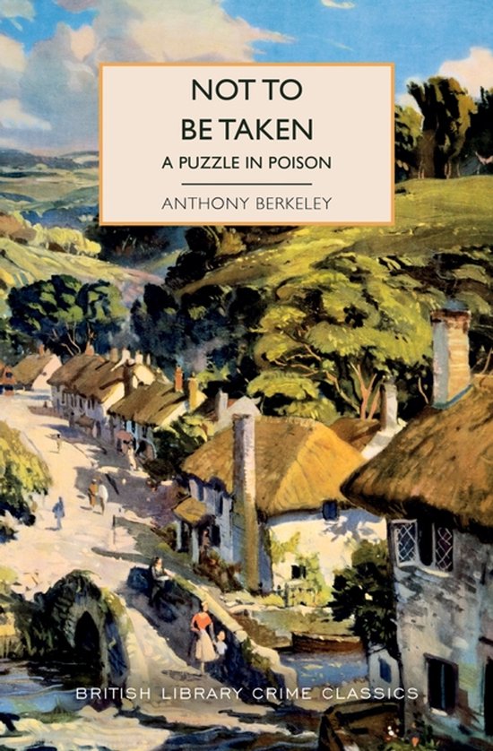 British Library Crime Classics- Not to Be Taken - cover