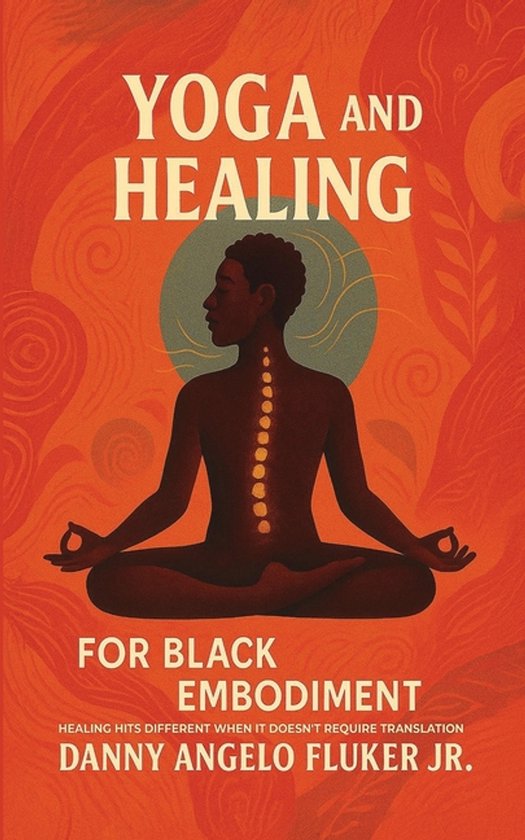 Yoga and Healing for Black Embodiment - cover