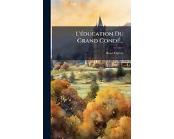 L'Ã(c)ducation Du Grand CondÃ(c)...