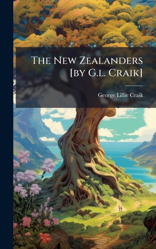 The New Zealanders [by G.l. Craik]