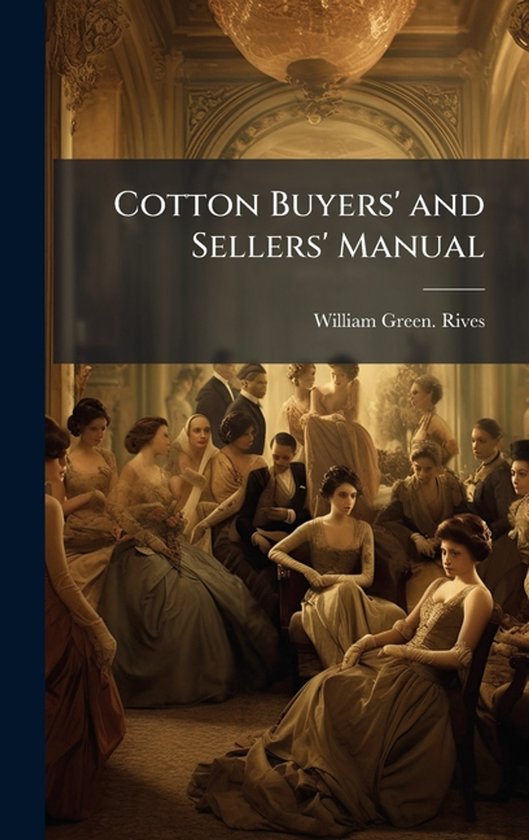 Cotton Buyers' and Sellers' Manual - cover