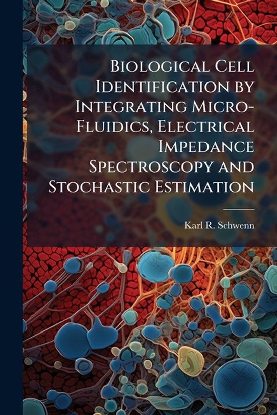 Biological Cell Identification by Integrating Micro-Fluidics ... - cover