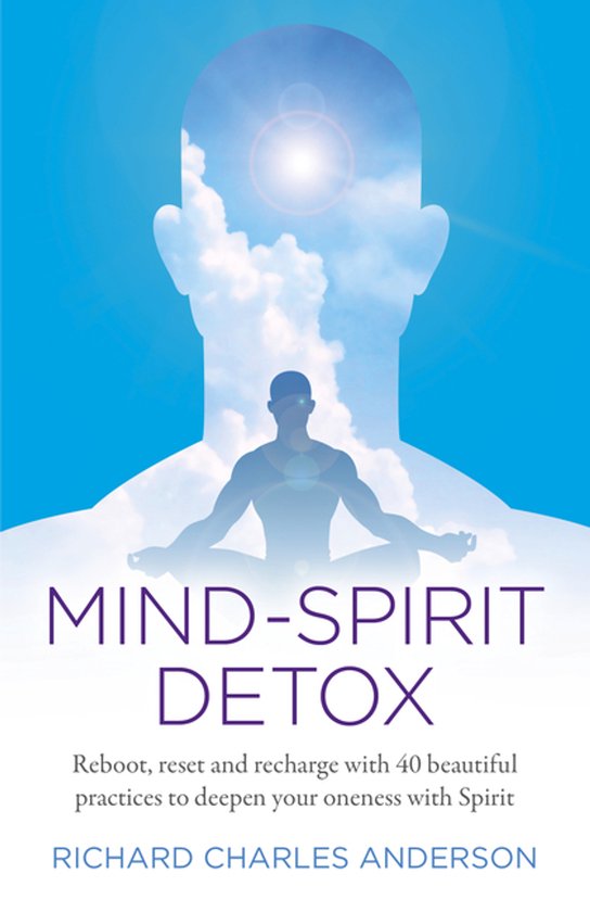 Mind–Spirit Detox – Reboot, reset and recharge with 40 b ... - cover