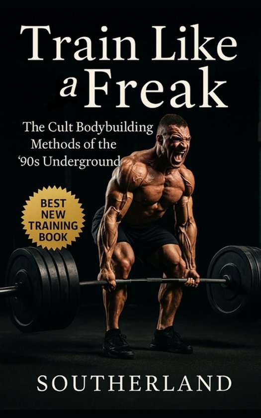 The Bodybuilding Library- Train Like a Freak - cover