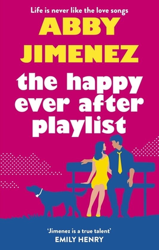 Couverture du livre 'The Happy Ever After Playlist' sur fond rose. Illustration d'un couple et d'un chien sur un banc.