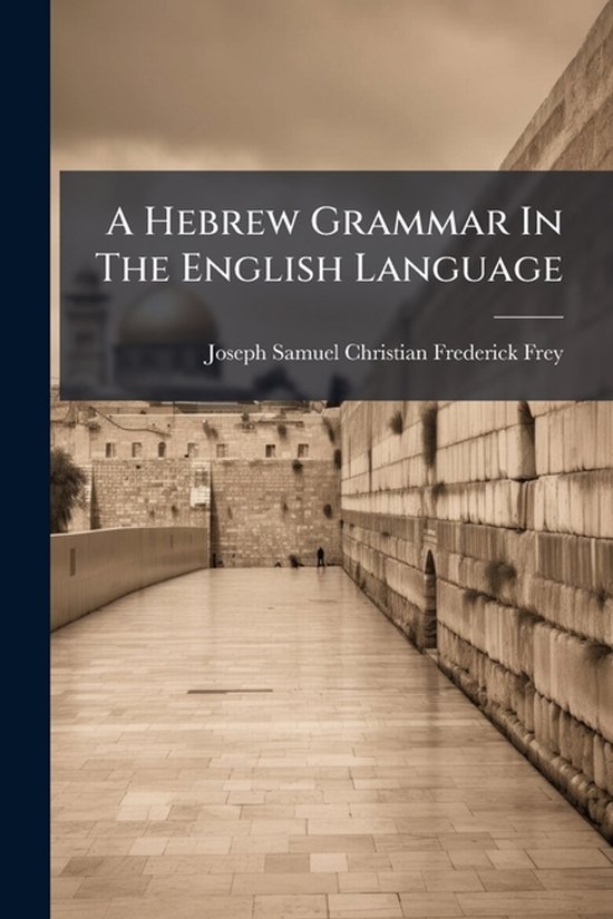 A Hebrew Grammar In The English Language - cover