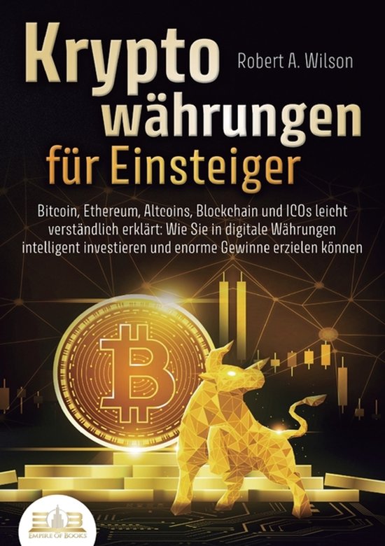 KRYPTOWÄHRUNGEN FÜR EINSTEIGER - Bitcoin, Ethereum, Altcoi ... - cover