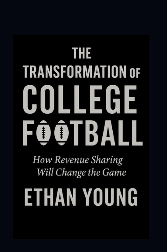 The Transformation of College Football - cover