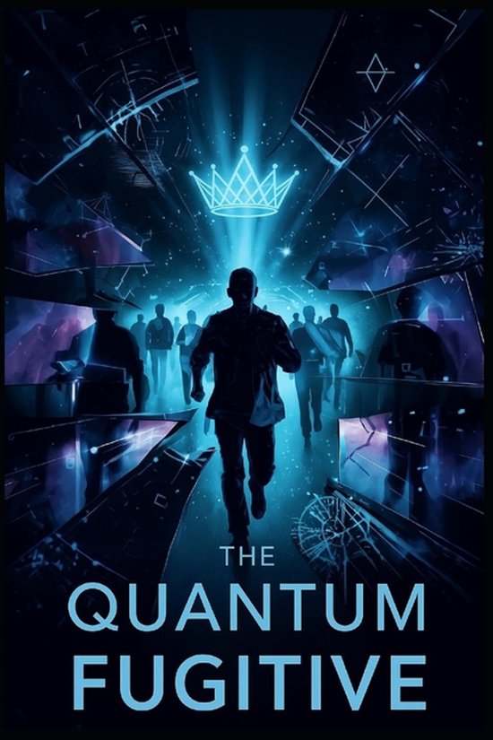 The Quantum Fugitive