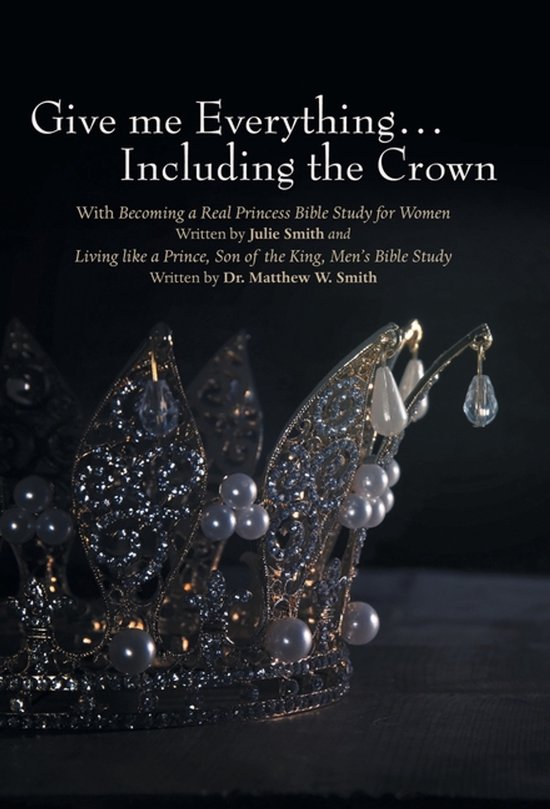Give me Everything...Including the Crown