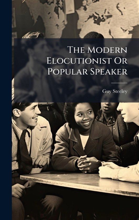 The Modern Elocutionist Or Popular Speaker - cover