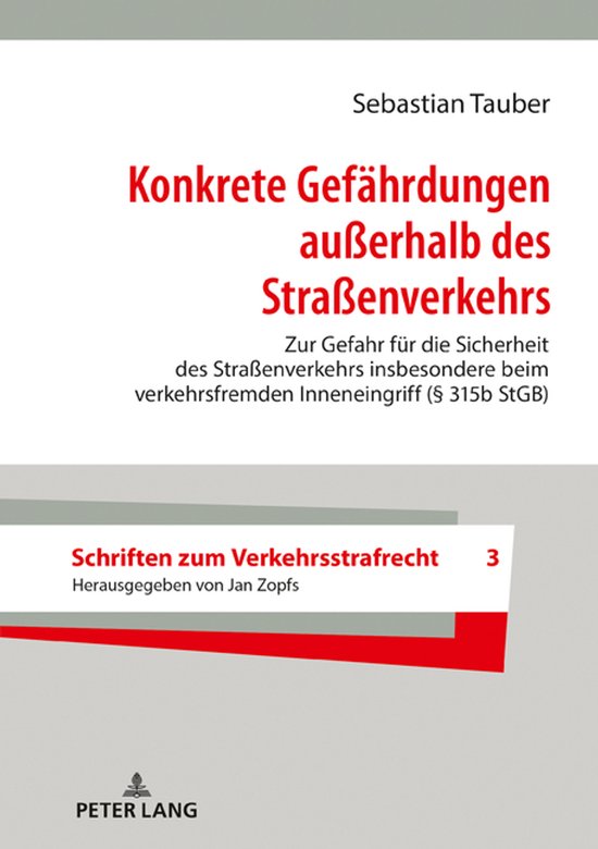Schriften zum Verkehrsstrafrecht 3 - Konkrete Gefaehrdungen  ... - cover
