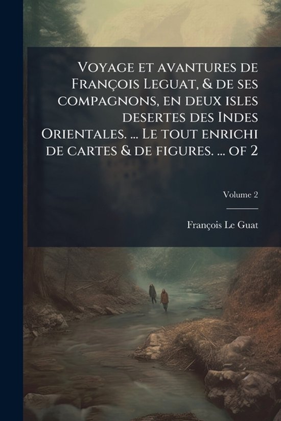 Voyage et avantures de François Leguat, & de ses compagnons ... - cover