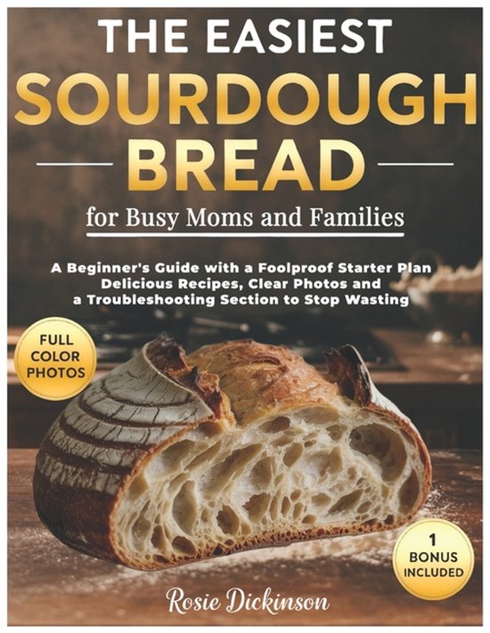 The Easiest Sourdough Bread for Busy Moms and Families - cover