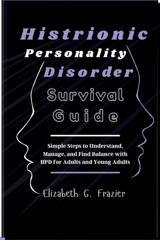 Histrionic Personality Disorder Survival Guide - cover