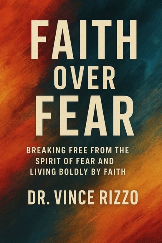 Faith Rizzo Faith Over Fear, Vince Rizzo | 9798266131705 | Boeken | bol