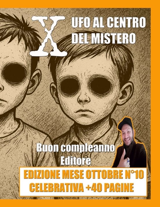 Boekomslag met twee spookachtige jongens en de tekst "UFO AL CENTRO DEL MISTERO", "Buon compleanno Editore", "EDIZIONE MESE OTTOBRE N°10 CELEBRATIVA +40 PAGINE".