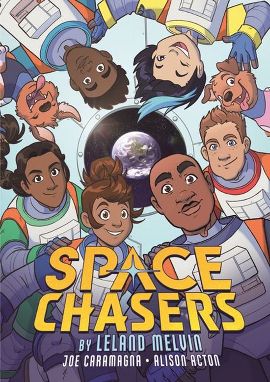 Space Chasers by Leland Melvin 1 - Space Chasers by Leland Melvin