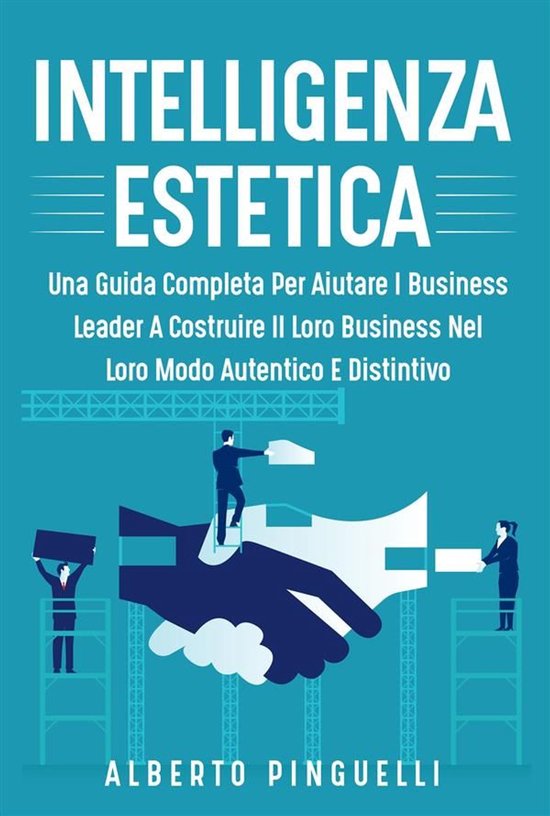 Intelligenza estetica. UNA GUIDA COMPLETA PER AIUTARE I BUSI ... - cover