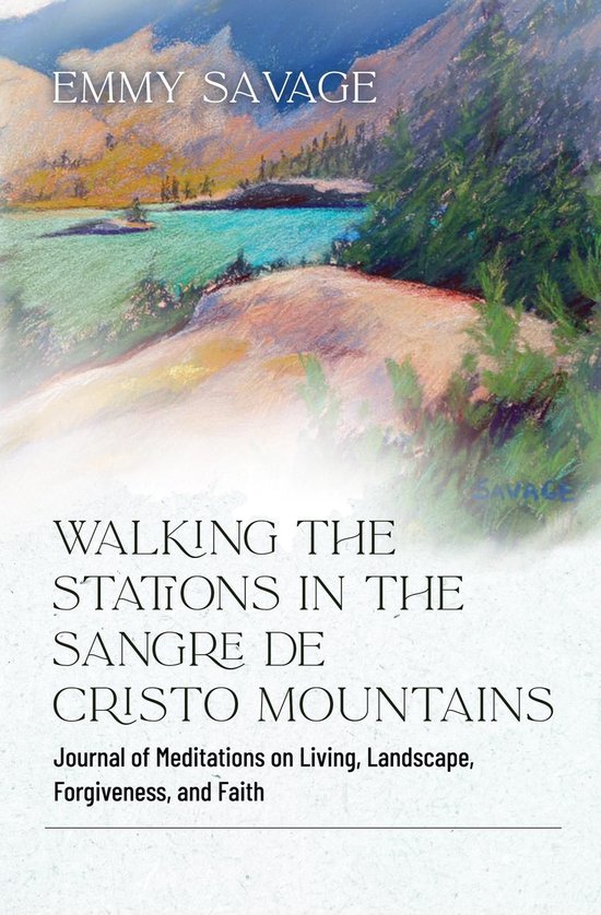 Walking the Stations in the Sangre de Cristo Mountains - cover