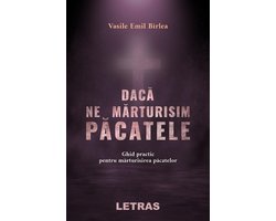 Daca Ne Marturisim Pacatele