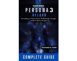 PERSONA 3 Reload Game Guide